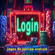 jogos de ppsspp android